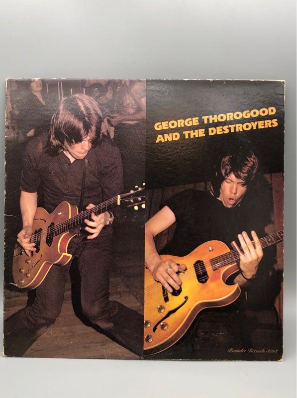 George Thorogood and Destroyers vinyl LP 1977 Rounder 3013